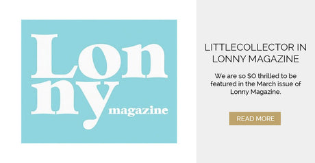 LittleCollector in Lonny Magazine