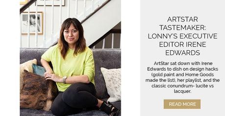 ArtStar Tastemaker: Lonny's Executive Editor Irene Edwards