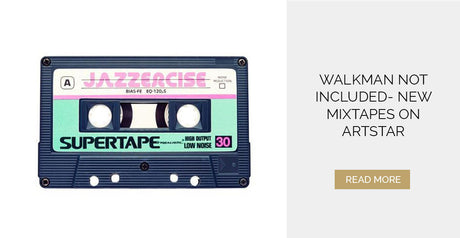 Walkman Not Included- New Mixtapes on ArtStar