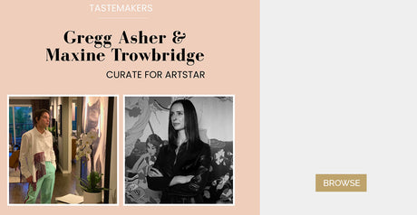 Gregg Asher x Maxine Trowbridge Curate for ArtStar