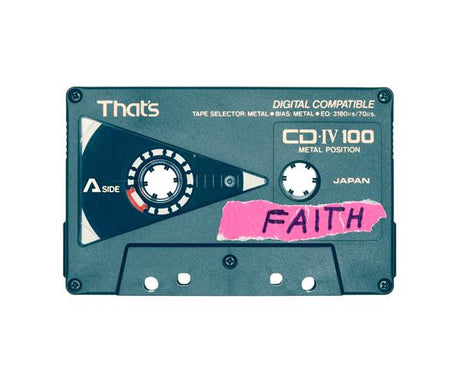 FAITH: A close-up shot of a vintage audio cassette tape. The cassette is labeled Faith on a pink sticker. It is a CD-IV 100 metal position cassette, likely from the 1980s or 1990s. The cassette has a blue and gray exterior with a black window revealing the tape inside.